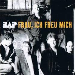 BAP : Frau, Ich Freu Mich